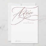 Romantic Rose Gold Calligraphy | Flourish Wedding Advice Card<br><div class="desc">This romantic rose gold calligraphy flourish wedding advice card is perfect for a simple wedding and can be used for any event. The modern classic design features fancy swirls and whimsical flourishes with gorgeous elegant hand lettered faux rose gold foil typography. These advice cards can be used as a guestbook...</div>