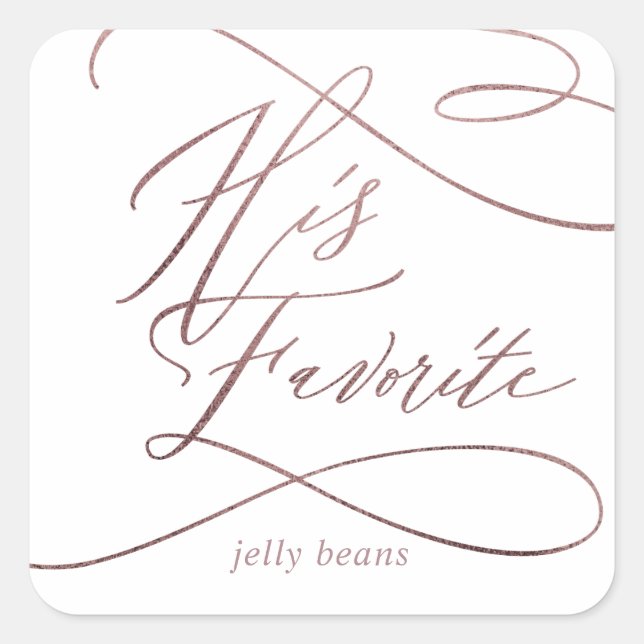 Romantic Rose Gold Calligraphy His Favourite Favou Square Sticker (Front)