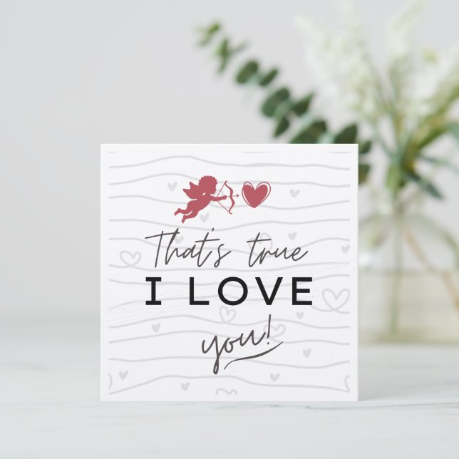 Romantic "That's True I Love You" Modern Script Gr (Standing Front)