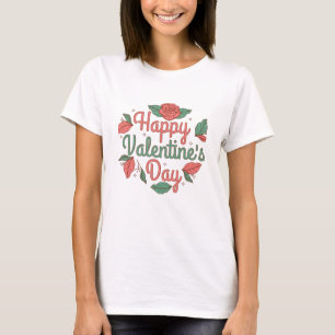Romantic Valentine’s Day Quote T-Shirt