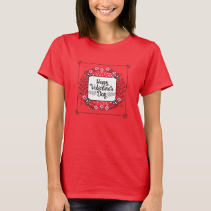 Romantic Valentine’s Day Quote T-Shirt