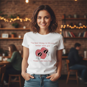 romantic valentines quote, funny red heart  T-Shirt