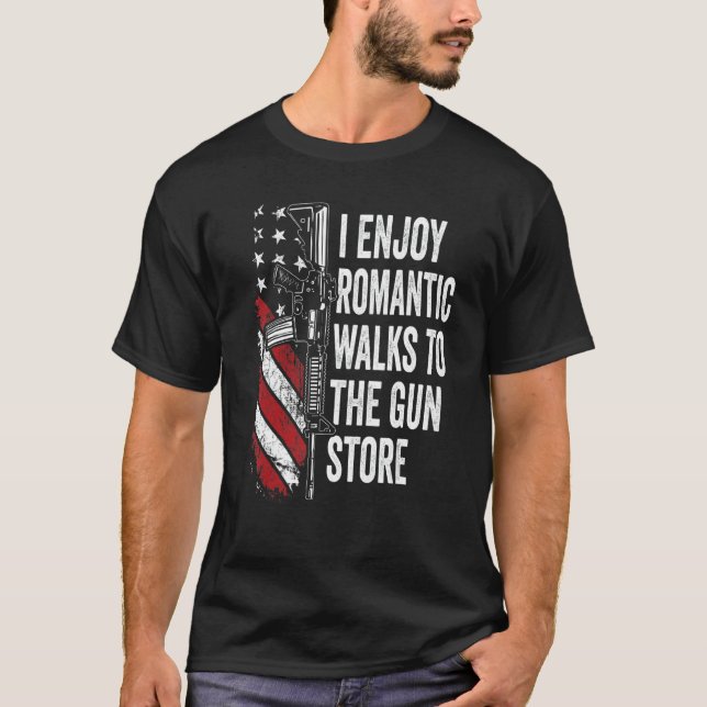 Romantic Walks To The Gun Store Ar15  Mens Gun Own T-Shirt (Front)