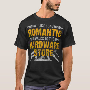 Romantic Walks To The Hardware Store doughnut pira T-Shirt