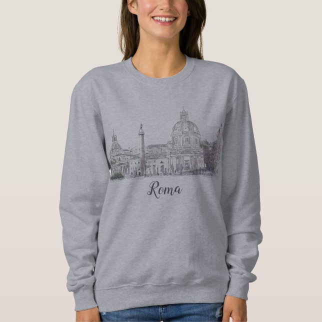 Rome Italy Historic Centre Architecture Sketch Sweatshirt (Front)
