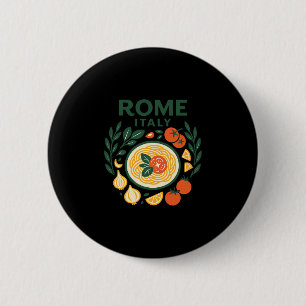 Rome Italy Souvenir Italian Pasta And Travel Desig 6 Cm Round Badge