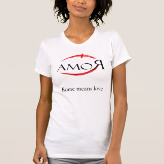 Rome means love T-Shirt