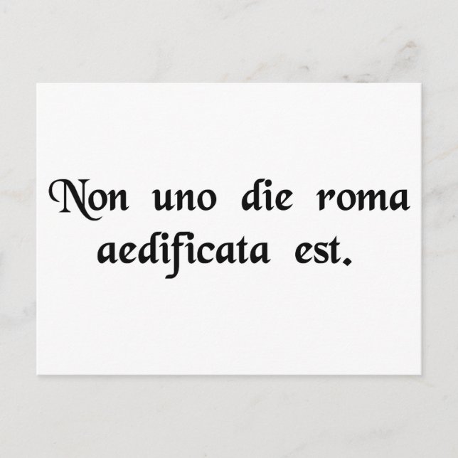 Rome was not built in one day. postcard (Front)