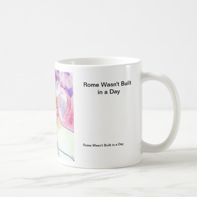 Rome Wasn't Built in a Day Coffee Mug (Right)