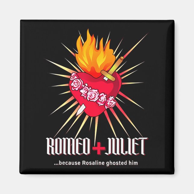 Romeo And Juliet Sacred Heart, Ghosted By Rosaline Magnet (Front)