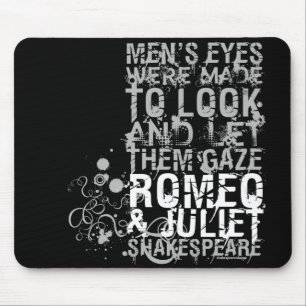 Romeo & Juliet Men Quote Mouse Mat