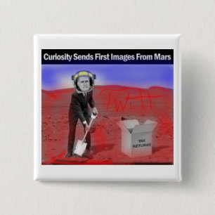 Romney hids Taxes on Mars, Spotted by Curiosity 15 Cm Square Badge