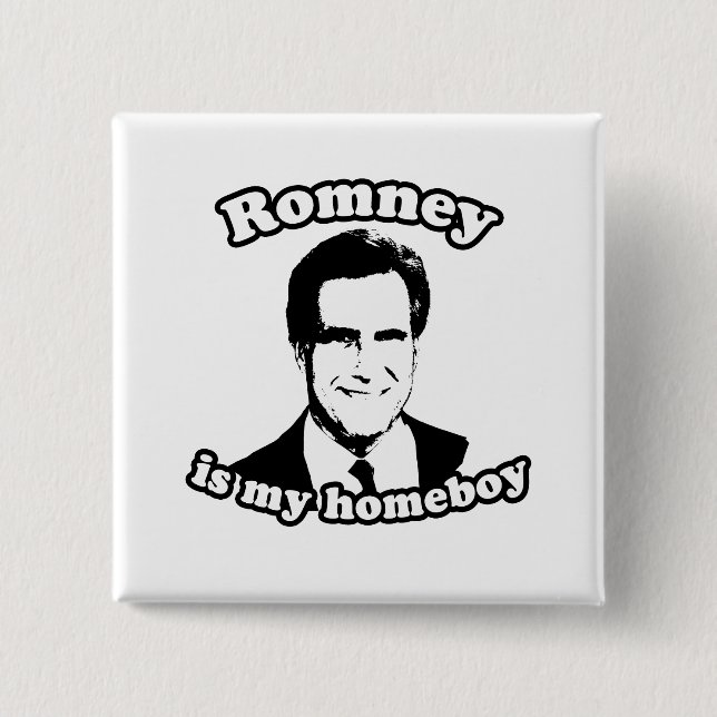 ROMNEY IS MY HOMEBOY 15 CM SQUARE BADGE (Front)