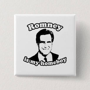 ROMNEY IS MY HOMEBOY 15 CM SQUARE BADGE