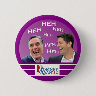 Romney & Ryan Heh Heh Heh 6 Cm Round Badge