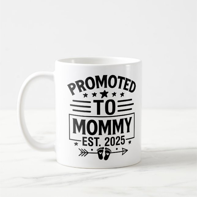 romoted to Mummy Est 2025, New Mum Mother's Day Coffee Mug (Left)