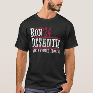 Ron Desantis '24 Make America Florida Ron Desantis T-Shirt