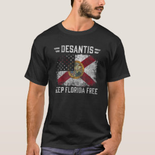 Ron DeSantis Keep Florida Free Florida Governor Mi T-Shirt