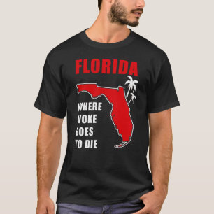 Ron Desantis Quote Florida: Where woke goes to die T-Shirt