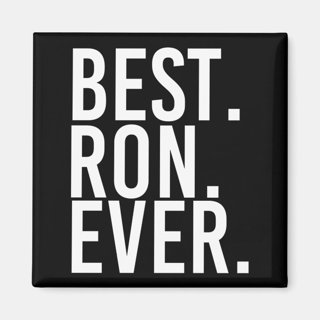 Ron ever funny men father's gift idea performance  magnet (Front)