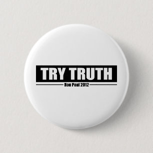 Ron Paul 2012: Try Truth 6 Cm Round Badge