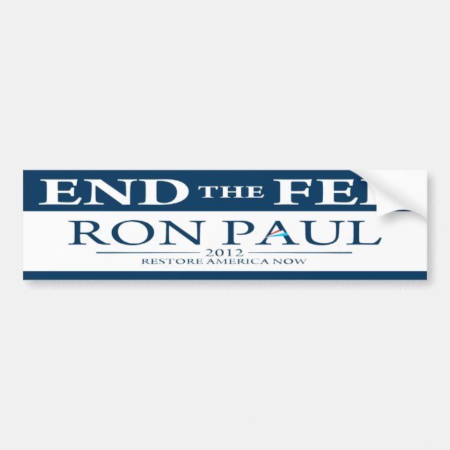 Ron Paul End The Fed 2012 Bumper Sticker (Front)