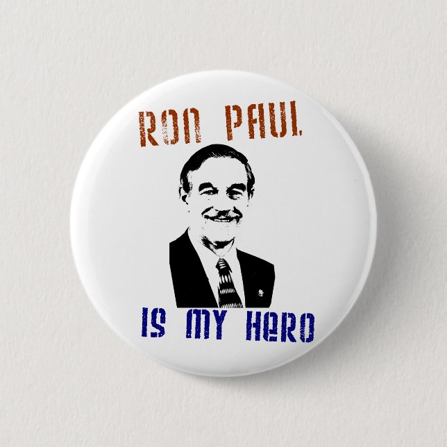 Ron Paul is my hero 6 Cm Round Badge (Front)