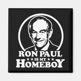 Ron Paul Is My Homeboy Magnet