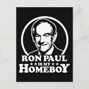 Ron Paul Is My Homeboy Postcard