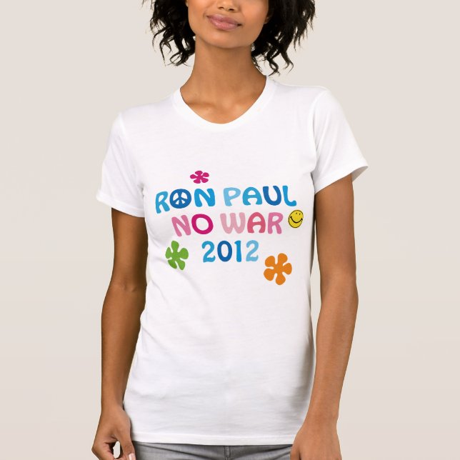 Ron Paul - No War - 2012 T-Shirt (Front)