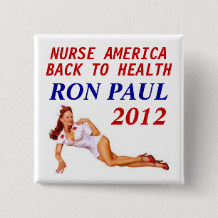 Ron Paul Nurse 2012 15 Cm Square Badge