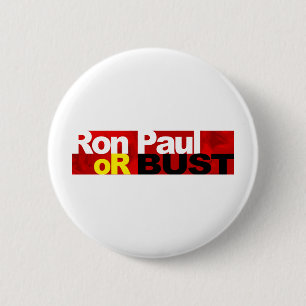 Ron Paul or Bust! 6 Cm Round Badge