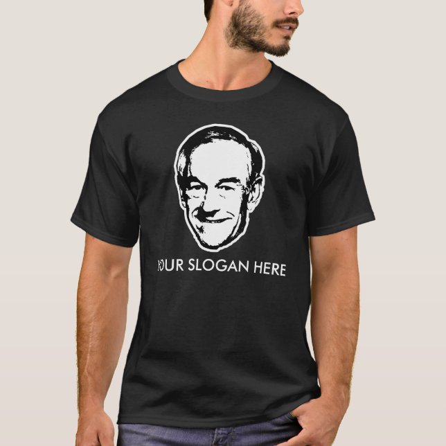 Ron Paul T-shirt Slogan / Customisable (Front)