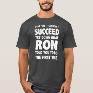 Ron Personalised Name Birthday Gift Funny T-Shirt