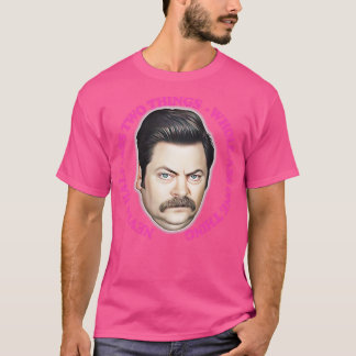 Ron Swanson Never HalfAss Two Things WholeAss One  T-Shirt