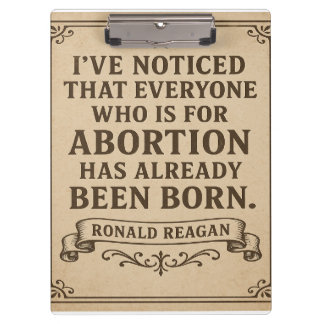 Ronald Reagan Abortion Quote Clipboard