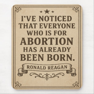 Ronald Reagan Abortion Quote Mouse Mat