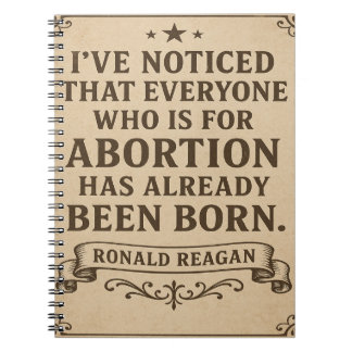 Ronald Reagan Abortion Quote Notebook
