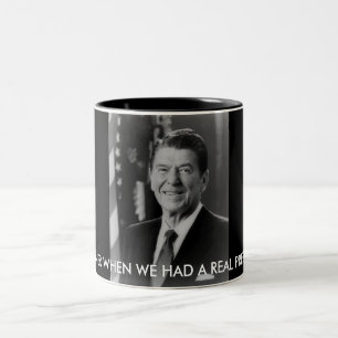 ronald_reaganTHM, REMEMBER WHEN WE HAD A REAL P... Two-Tone Coffee Mug