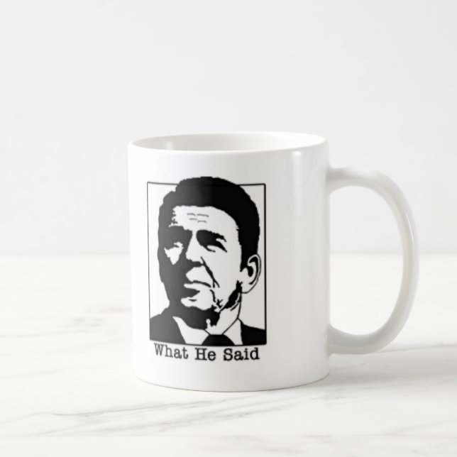 Ronald Regan - What he said coffee mug (Right)