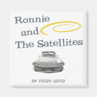 Ronnie and The Satellites Magnet