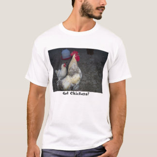 roo2, Got Chickens? T-Shirt