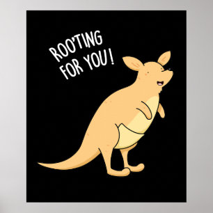 Roo-Ting For You Funny Kangaroo Pun Dark BG Poster