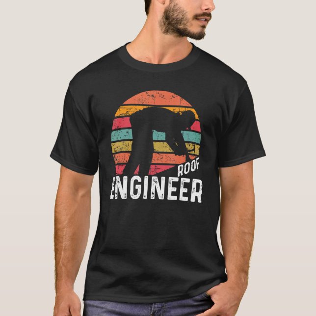 Roof Engineer T-Shirt (Front)