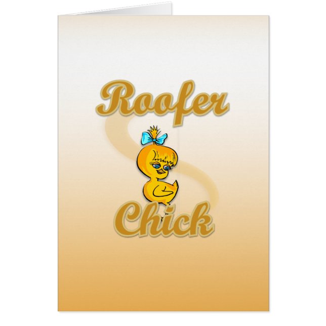 Roofer Chick (Front)