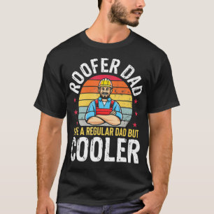 Roofer Dad Much Cooler Funny Roofing Father Mens G T-Shirt
