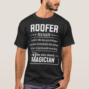Roofer Definition Funny Gift Job Titles  T-Shirt
