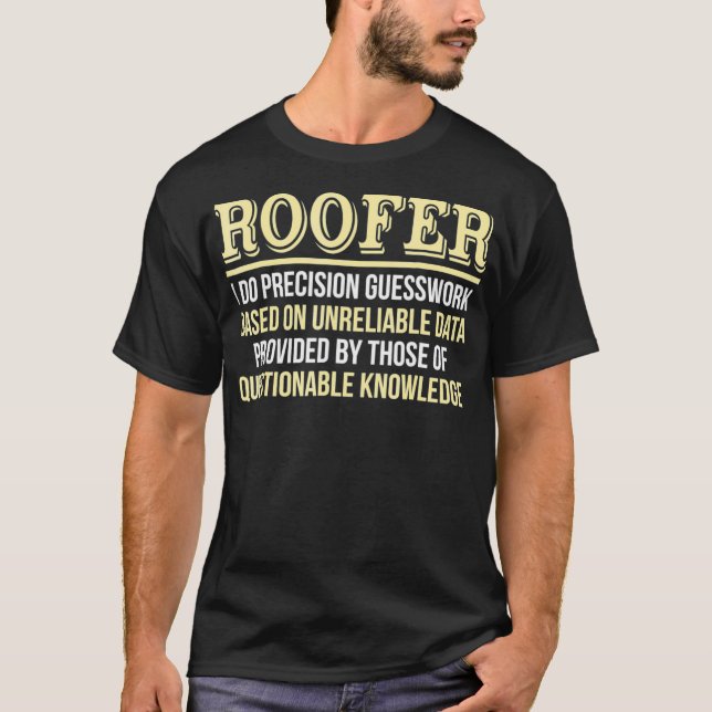 Roofer Definition Funny Gift New Job  T-Shirt (Front)