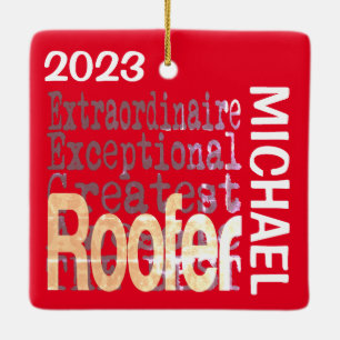 Roofer Extraordinaire CUSTOM Ceramic Ornament