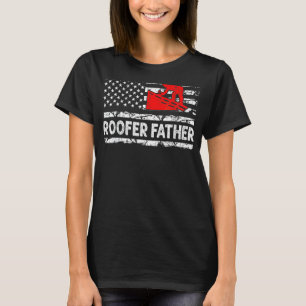 Roofer Father Daddy Roof Installation Roofing Work T-Shirt